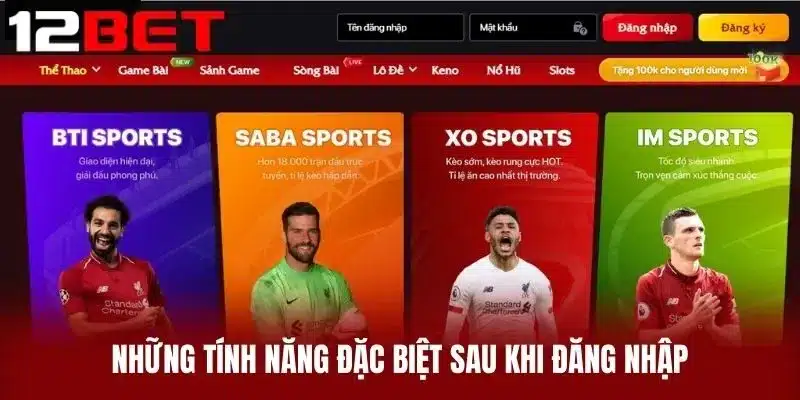 Những Tính Năng Đặc Biệt Sau Khi Đăng Nhập