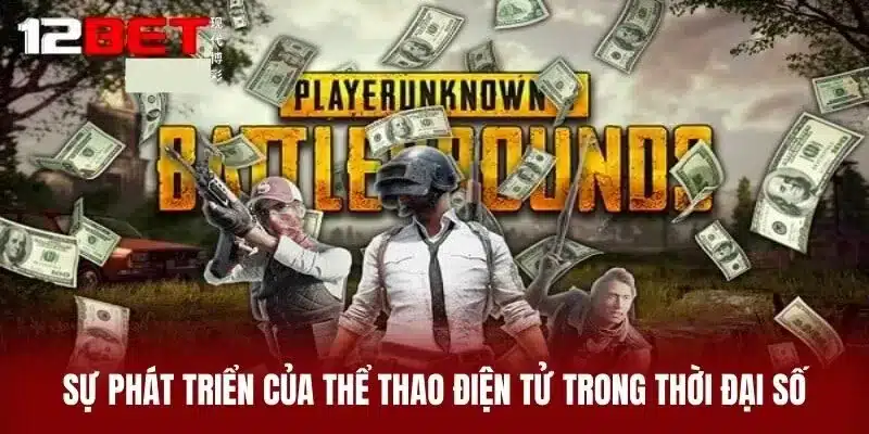 Sự phát triển của thể thao điện tử trong thời đại số