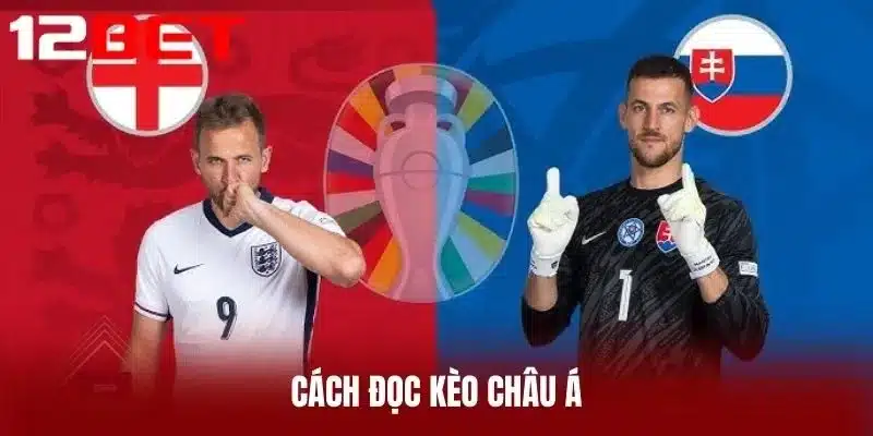 Cách đọc Kèo Châu Á