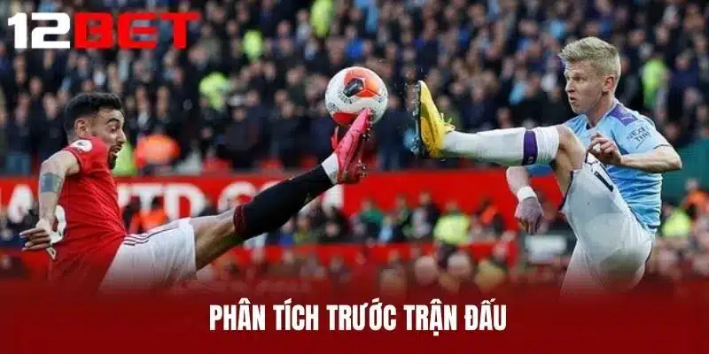 Phân tích trước trận đấu