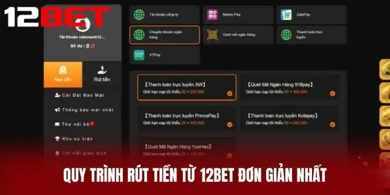 Quy Trình Rút Tiền Từ 12BET Đơn Giản Nhất