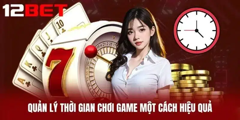 Quản Lý Thời Gian Chơi Game Một Cách Hiệu Quả